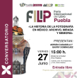 Conversatorio La Historia de la Fotografía en México: Archivo, Mirada y Memoria