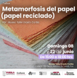 Taller Metamorfosis del Papel