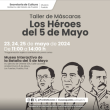 Taller de Máscaras Los Héroes del 5 de Mayo