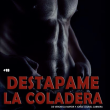 Destápame la Coladera - Mancuerna Artística