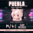 Miki y San Venus en Puebla