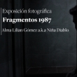 Fragmentos 1987 - Exposición