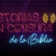 Historias Sin Censura de la Biblia - Stand Up
