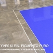 Pigmento Puro: Yves Klein - Exposición