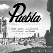 Puebla: Legado y Patrimonio - Exposición