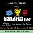 Bandita Tour en La Despachería