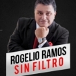 Sin Filtros - Stand Up con Rogelio Ramos