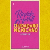 Ciudadano Mexicano de Ricardo O’Farrill - Stand Up