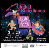 Videomapping Puebla: Ciudad de guardianes