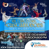 El Circo del Cascanueces en Tlaxcala - Obra de Teatro