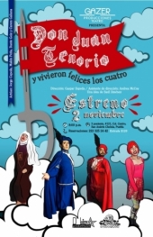 Don Juan Tenorio y Vivieron Felices los Cuatro - Obra de Teatro