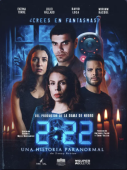 2:22 Una Historia Paranormal en Puebla