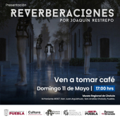 Presentación Reverberaciones: Ven a Tomar Café