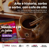 Arte e Historia, Sorbo a Sorbo, con Café de Olla