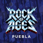 Rock of Ages en Puebla 