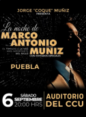 La Noche de Marco Antonio Muñiz en Puebla