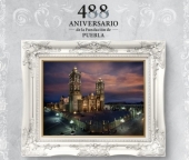 488 Aniversario de la Fundación de Puebla