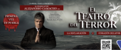 El Teatro del Terror en Puebla