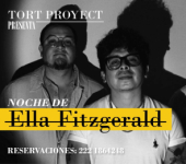 Tort Proyect: Noche de Ella Fitzgerald en Puebla