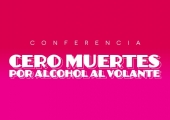 CANCELADO - Cero Muertes por Alcohol Al Volante - Conferencia