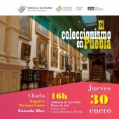El Coleccionismo en Puebla - Charla