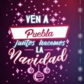 Ven a Puebla: Juntos Hacemos La Navidad
