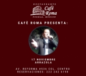 Arrazola la Voz del Amor en Café Roma