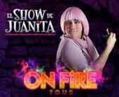 El Show de Juanita On Fire en Puebla