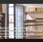 Nacido en Casa: Devenires y Porvenires del Oficio de la Tapicería Alto Liso en Jalisco - Exposición