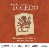 El Legado de Toledo en Puebla - Exposición Temporal