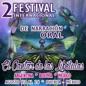 Narración: Argentina, Bolivia y México - Segundo Festival Internacional El Cantar de las Libélulas