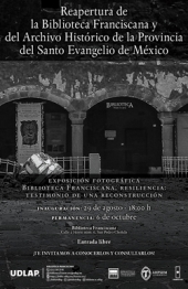 Biblioteca Franciscana, Resiliencia: Testimonio de una Reconstrucción - Exposición Fotográfica