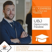 Transformación Estratégica de la Empresa del Siglo XXI - Diplomado en UBJ