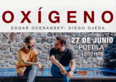 Edgar Oceransky y Diego Ojeda en Concierto - Gira Oxígeno