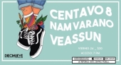 Centavo 8 y Nam Varano & Veassun en Café 19-40