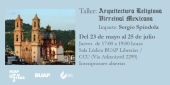 Arquitectura Religiosa Virreinal Mexicana - Taller