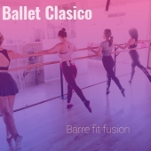 Ballet Clásico en Barre Fit & Fusion Studio