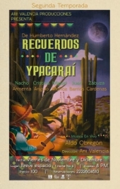 Recuerdos de Ypacaraí - Obra de Teatro