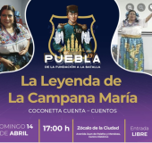 La Leyenda de la Campana María - Festival Puebla
