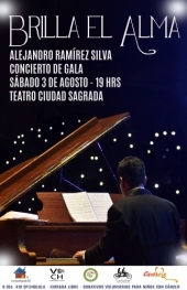 Brilla El Alma: Alejandro Ramírez Silva - Concierto de Gala