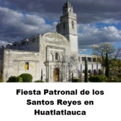 Fiesta Patronal de los Santos Reyes en Huatlatlauca