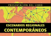 Escenarios Regionales Contemporáneos - Presentación del Libro