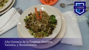 Alta Gerencia de la Empresa Hotelera, Turística y Restaurantera  - CADEM - Colegio de Alta Dirección...