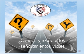 Conoce y aprende los señalamientos de tránsito y las indicaciones del personal de apoyo vial. Además...