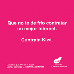 Que no te de frío contratar un mejor internet - Kiwi Networks - Puebla