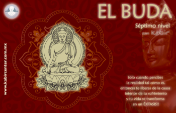 Nivel 7: EL Buda  - Terapeuta Meditación - Kabir Meditación - Puebla