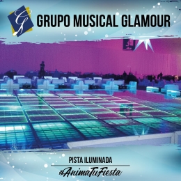 Pista iluminada en Puebla 2019  - Grupo Musical Glamour - Puebla