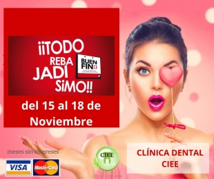 Promociones Dentales para el BUEN FIN 2019 CIEE - Clínica dental CIEE - Puebla