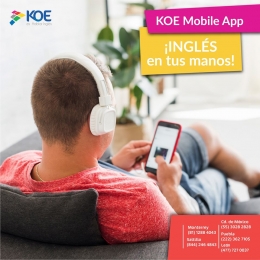 Descarga la App y mantente conectado todo el tiempo. - Aprende inglés en línea con KOE Puebla - Pueb...