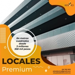 Locales con 84 m2  para todo tipo de negocio. - Plaza Comercial Kentro - Puebla